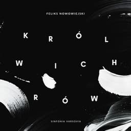 Nowowiejski: The King Of The Winds Op. 37 - Feliks Nowowiejski