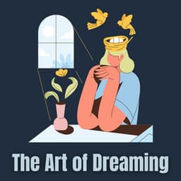 The Art of Dreaming - Relaxation And Meditation