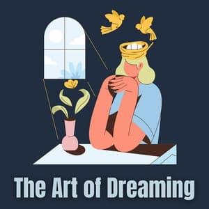 The Art of Dreaming - Relaxation And Meditation