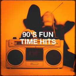 90's Fun Time Hits - Tanzmusik der 90er
