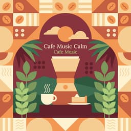 Cafe Music Calm - Cafe Music