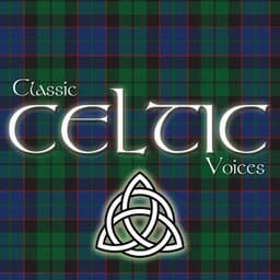 Classic Celtic Voices - Sir Harry Lauder