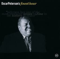 Oscar Peterson's Finest Hour - Oscar Peterson