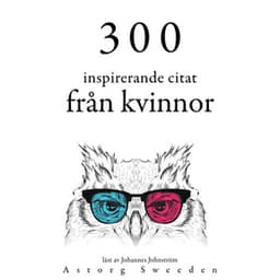 300 citat från inspirerande kvinnor - Anne Frank