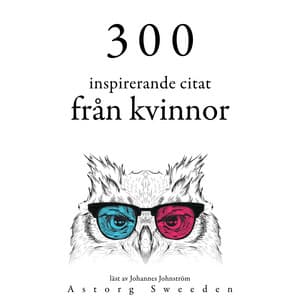 300 citat från inspirerande kvinnor - Anne Frank