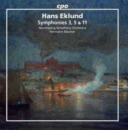 Eklund: Symphonies Nos. 3, 5 & 11 - Hans Eklund
