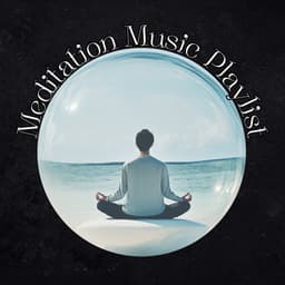 Ethereal Mindfulness - Meditation Music Playlist