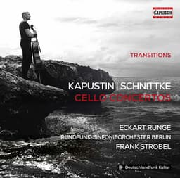 Kapustin & Schnittke: Cello Concertos - Eckart Runge