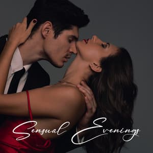 Sensual Evenings: Tantric New Age Music Collection for Intimacy - Body Harmony Music Consort