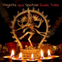 Majestic and Spiritual India Tribe - Mysterious World Music