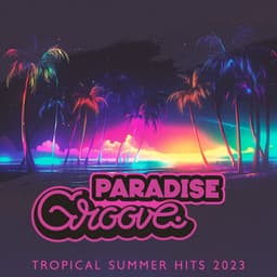 Paradise Groove: Tropical Summer Hits 2023, Deep House Beach Party Live Instrumental Beats - Summer Pool Party Chillout Music