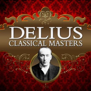 Classical Masters - Frederick Delius