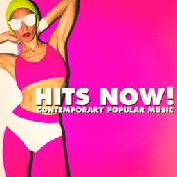 Hits Now! - Contemporary Popular Music - Top 40