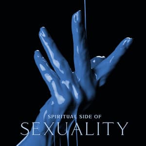 Spiritual Side of Sexuality - Tantric Music Masters