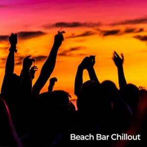Beach Bar Chillout Music: Miami to Ibiza - Lounge Bar Ibiza