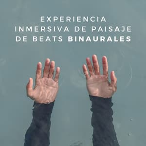 Experiencia Inmersiva De Paisaje De Beats Binaurales - Latidos Binaurales Entretenimiento de Ondas Cerebrales
