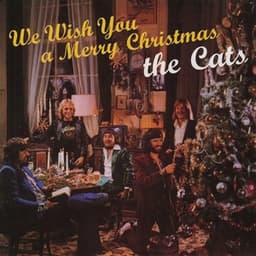 We Wish You A Merry Christmas - The Cats