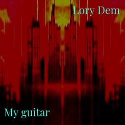 My Guitar - Lory Dem
