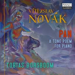 Novak: Pan, a Tone Poem for Piano - Vítězslav Novák