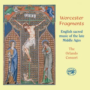 Worcester Fragments - English Sacred Music of the Late Middle Ages - Traditional