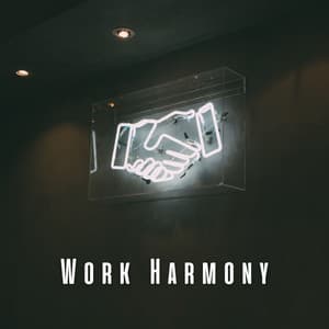 Work Harmony: Chill Music for Smooth Work - Worship Ensemble