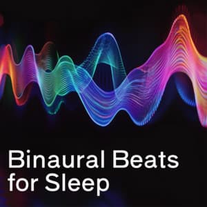 Fall Asleep Fast: Binaural Beats Sleep Music - Binaural Beats for Sleep