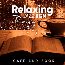 Relaxing BGM Jazz Rainy Day, Cafe and Book - BGM Chilled Jazz Collection