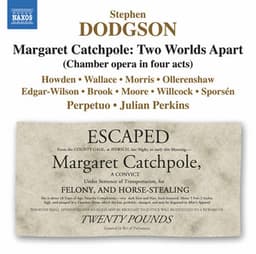 Dodgson: Margaret Catchpole, Two Worlds Apart - Stephen Dodgson
