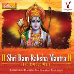 Shri Ram Raksha Mantra - Shailendra Bharti