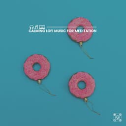Calming Lofi Music for Meditation - Hip-Hop Lofi Chill