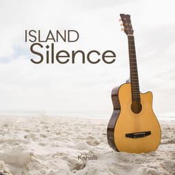 Island Silence - Kahalii