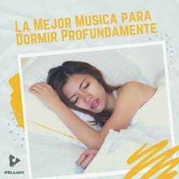 La Mejor Musica para Dormir Profundamente - #Relajante