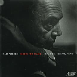 Alec Wilder: Music for Piano - Alec Wilder