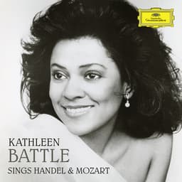 Kathleen Battle sings Handel & Mozart - Kathleen Battle