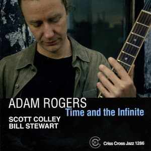 Time And The Infinite - Adam Rogers