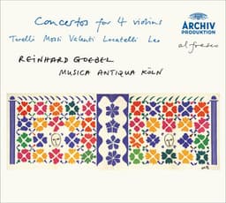 Torelli / Mossi / Valentini / Locatelli / Leo: Concertos for 4 violins - Musica Antiqua Köln