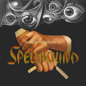 Alfred Hitchcock’s Spellbound - Miklós Rózsa