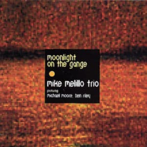 Moonlight On The Gange - Mike Melillo
