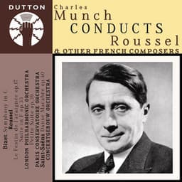 Charles Munch Conducts Roussel & Other French Composers - Georges Bizet