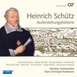 Schütz: Auferstehungshistorie - Heinrich Schütz