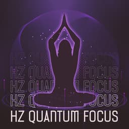 Hz Quantum Focus - Study Music Guys