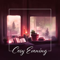 Cosy Evening: Enjoy Winter Time, December Vibes, Lofi Winter Mood - Deep Lo-fi Chill