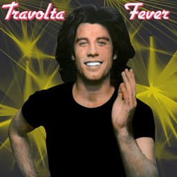 Travolta Fever - John Travolta