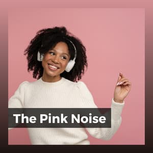 The Pink Noise - Soporific Pink Noise