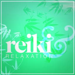 Reiki & Relaxation - Reiki Music