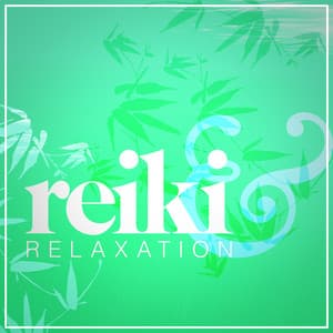 Reiki & Relaxation - Reiki Music