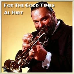 For The Good Times - Al Hirt