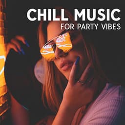 Chill Music For Party Vibes: Beach Party Music Playlist - Bredbury House
