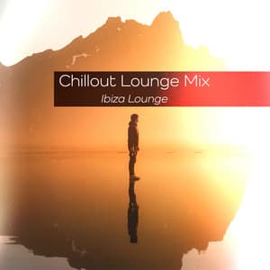 Chillout Lounge Mix - Ibiza Lounge