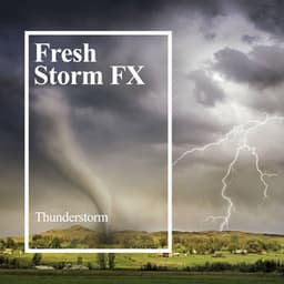 Fresh Storm FX - Thunder Storm